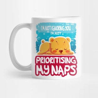 Prioritising Naps - Cute baby bear Mug